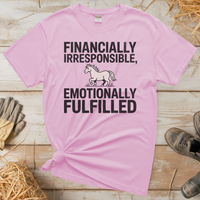 Financially Irresponsible Emotionally Fulfilled (Adult Unisex Tee) - Light Pink