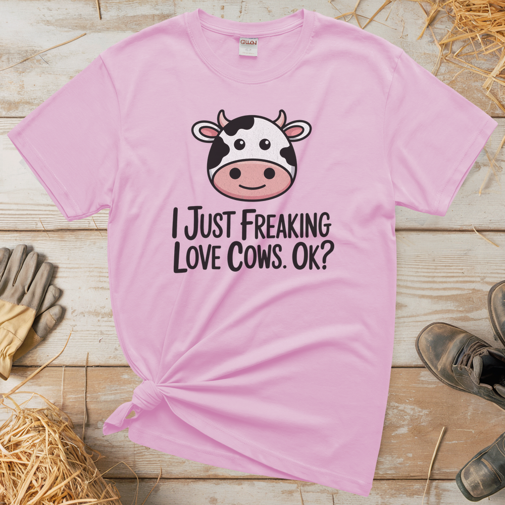 I Just Freaking Love Cows Ok (Adult Unisex Tee) - Light Pink