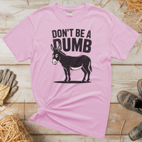 Don't Be A Dumbass (Adult Unisex Tee) - Light Pink