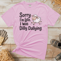 Sorry Im Late I Was Dilly Dallying (Adult Unisex Tee) - Light Pink