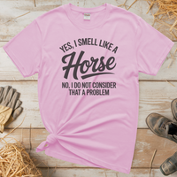 Yes I Smell Like A Horse (Adult Unisex Tee) - Light Pink