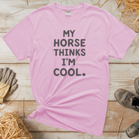 My Horse Thinks Im Cool Adult Tee - Light Pink