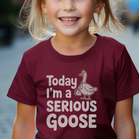 Today Im A Serious Goose Child - Maroon
