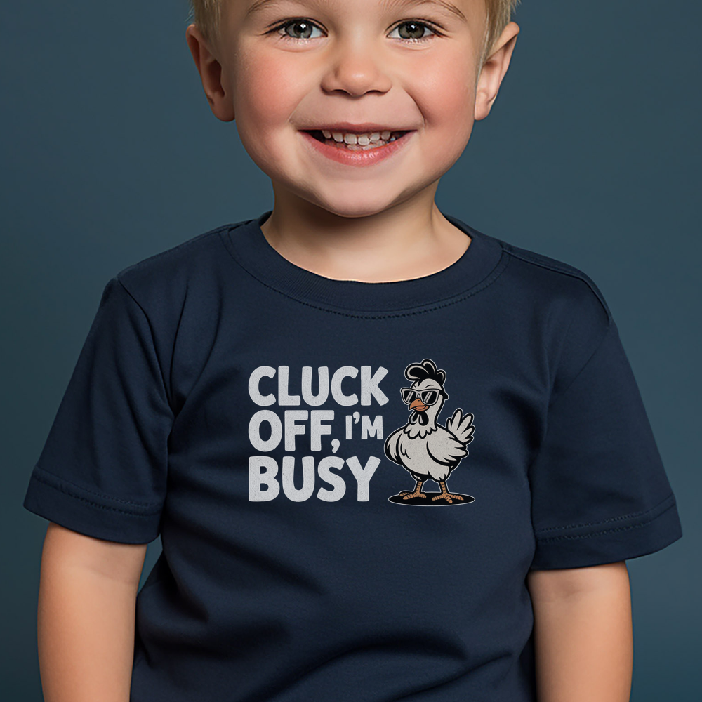 Cluck Off Im Busy Toddler Dark - Navy