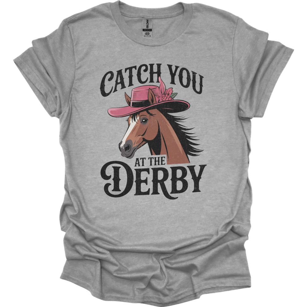 Catch You At The Derby - Sport Grey