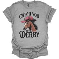 Catch You At The Derby - Sport Grey