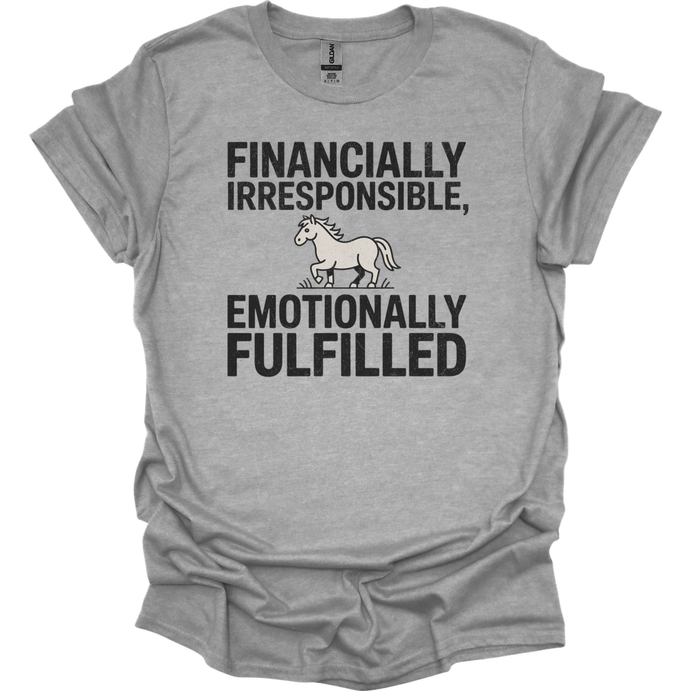 Financially Irresponsible Emotionally Fulfilled - Sport Grey