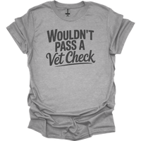 Wouldnt Pass A Vet Check - Sport Grey