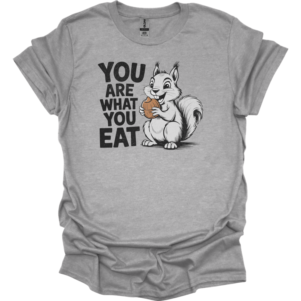 You Are What You Eat Nuts - Sport Grey