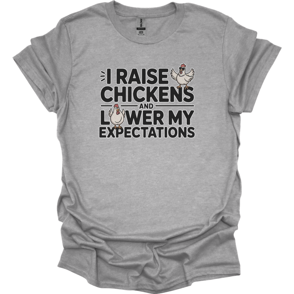 I Raise Chickens And Lower My Expectations Adult - Sport Grey