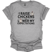 I Raise Chickens And Lower My Expectations Adult - Sport Grey