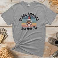 Cluck Around And Find Out (Adult Unisex T-Shirt) - Sport Grey