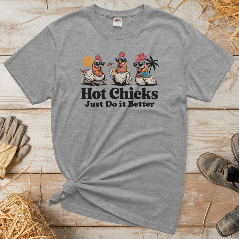 Hot Chicks Just Do It Better (Adult Unisex Tee) - Sport Grey