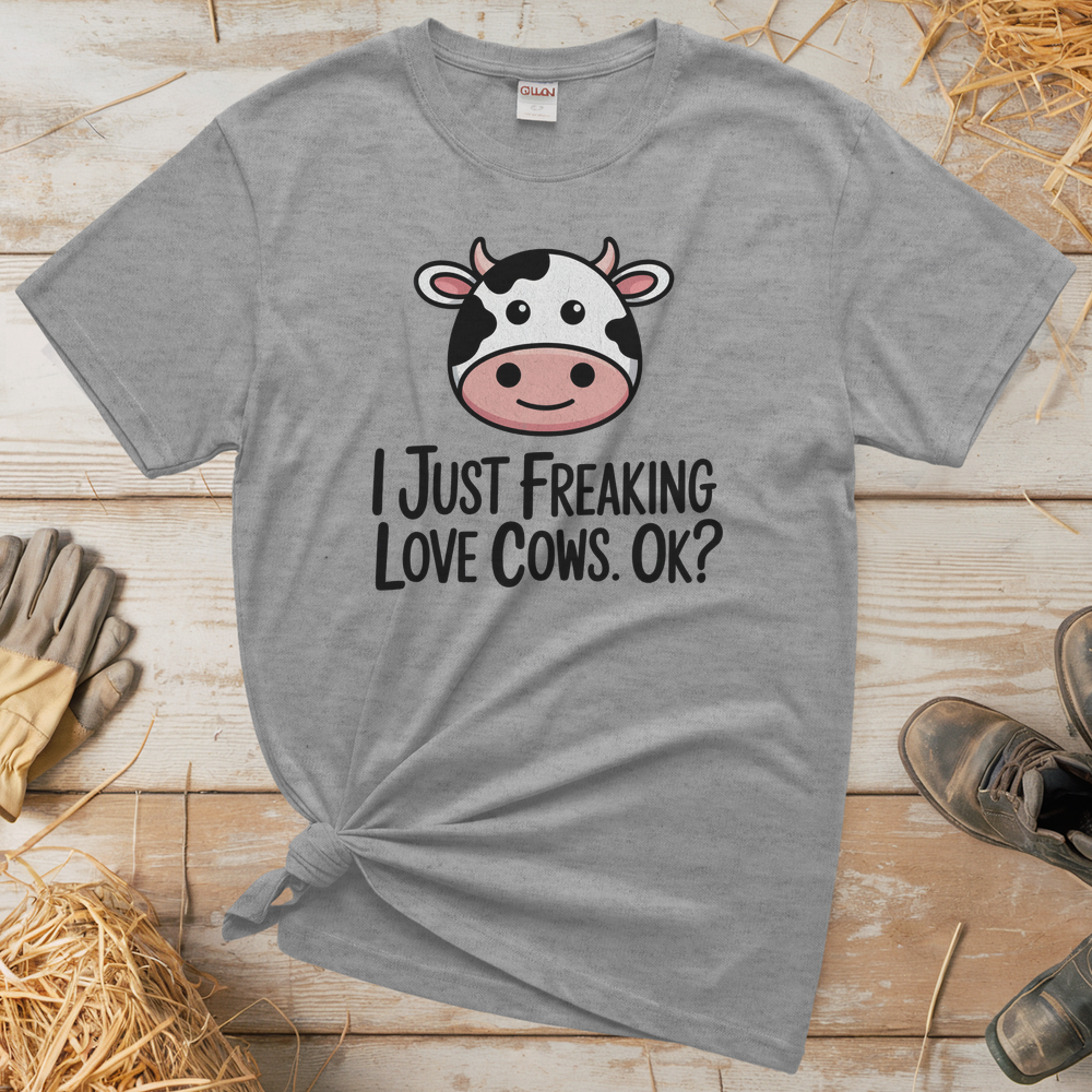 I Just Freaking Love Cows Ok (Adult Unisex Tee) - Sport Grey