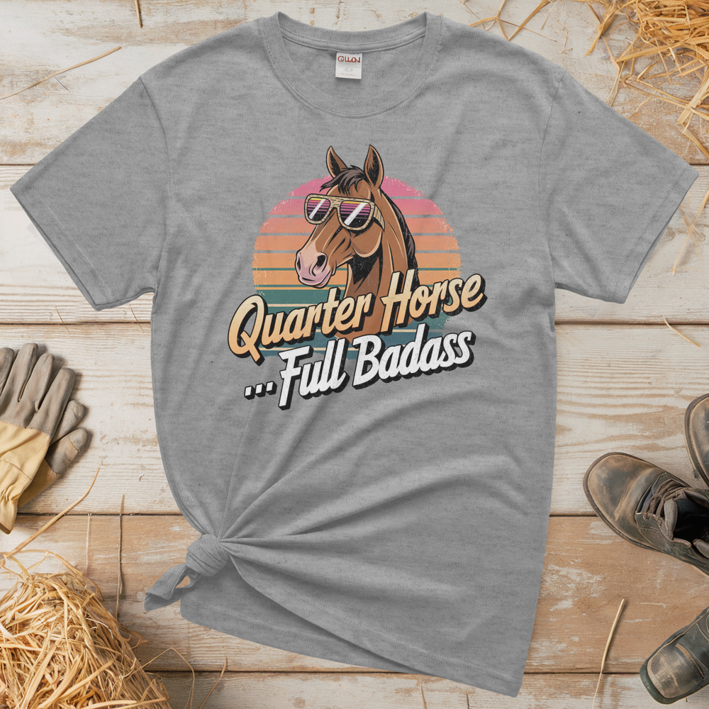 Quarter Horse Full Badass (Adult Unisex Tee) - Sport Grey