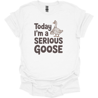 Today Im A Serious Goose - White
