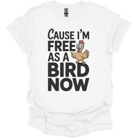 Cause Im Free As A Bird Now - White