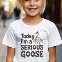 Today Im A Serious Goose Child - White