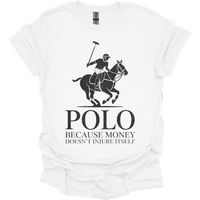 Polo Cause Money Doesnt Injure Itself - White