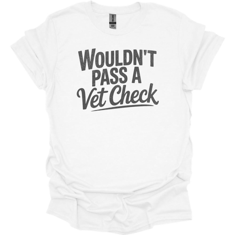 Wouldnt Pass A Vet Check - White