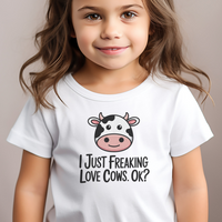 I Just Freaking Love Cows Toddler Dark - White