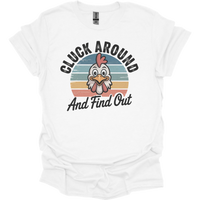 Cluck Around And Find Out - White