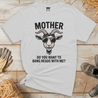 Do You Want To Bang Heads With Me (Adult Unisex T-Shirt) - White