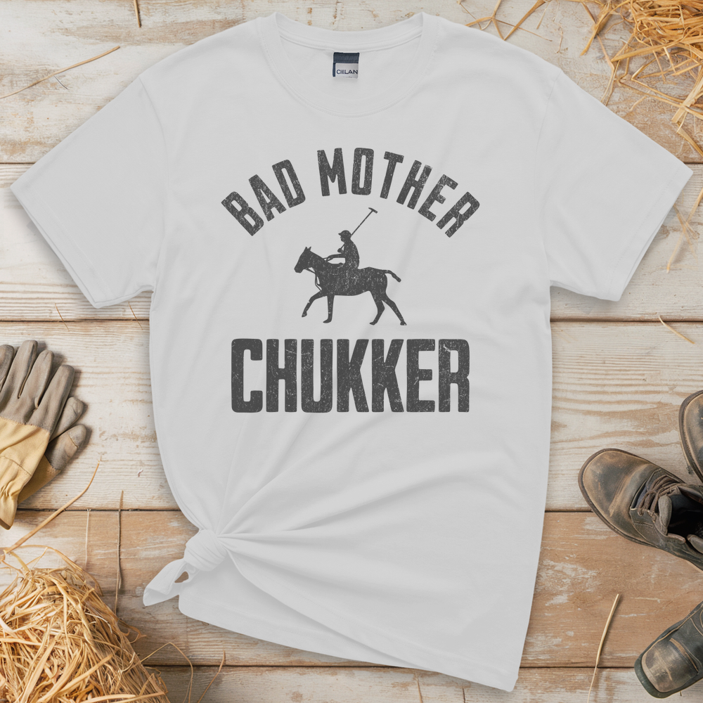 Bad Mother Chukker Horse Polo (Adult Unisex Tee) - White