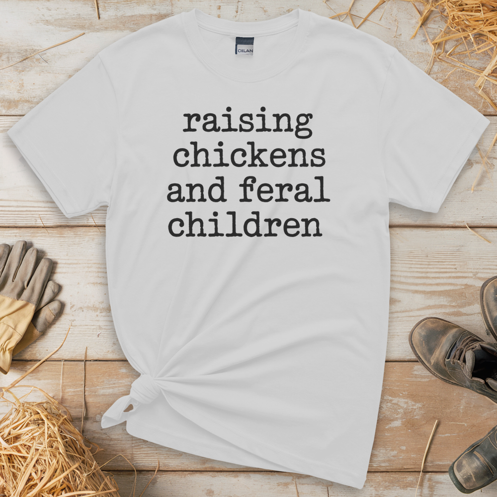 Raising Chickens And Feral Children (Adult Unisex Tee) - White