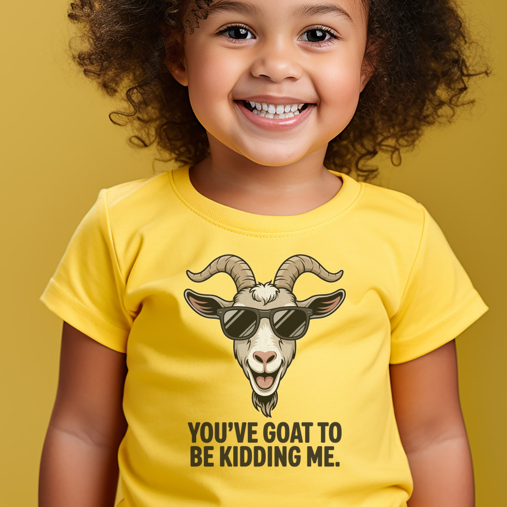 Youve Goat To Be Kidding Me Toddler - Yellow