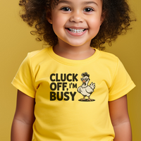 Cluck Off Im Busy Toddler Dark - Yellow
