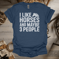 I Like Horses And Maybe 3 People (Adult Unisex Tee) Heather Navy / S