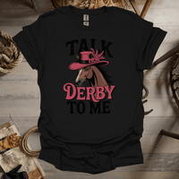 Talk Derby To Me (Adult Unisex Tee) Black / S