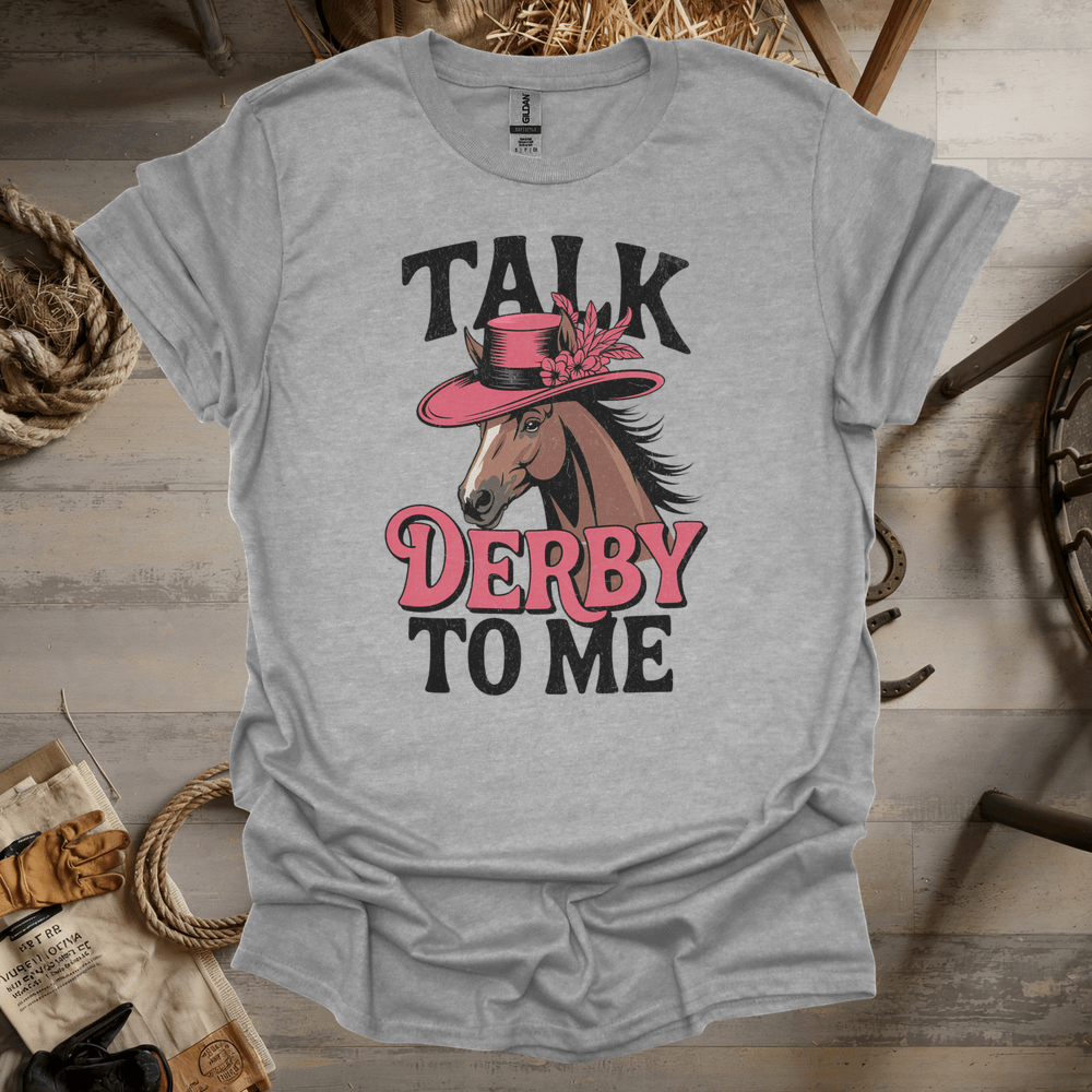Talk Derby To Me (Adult Unisex Tee) Sport Grey / S